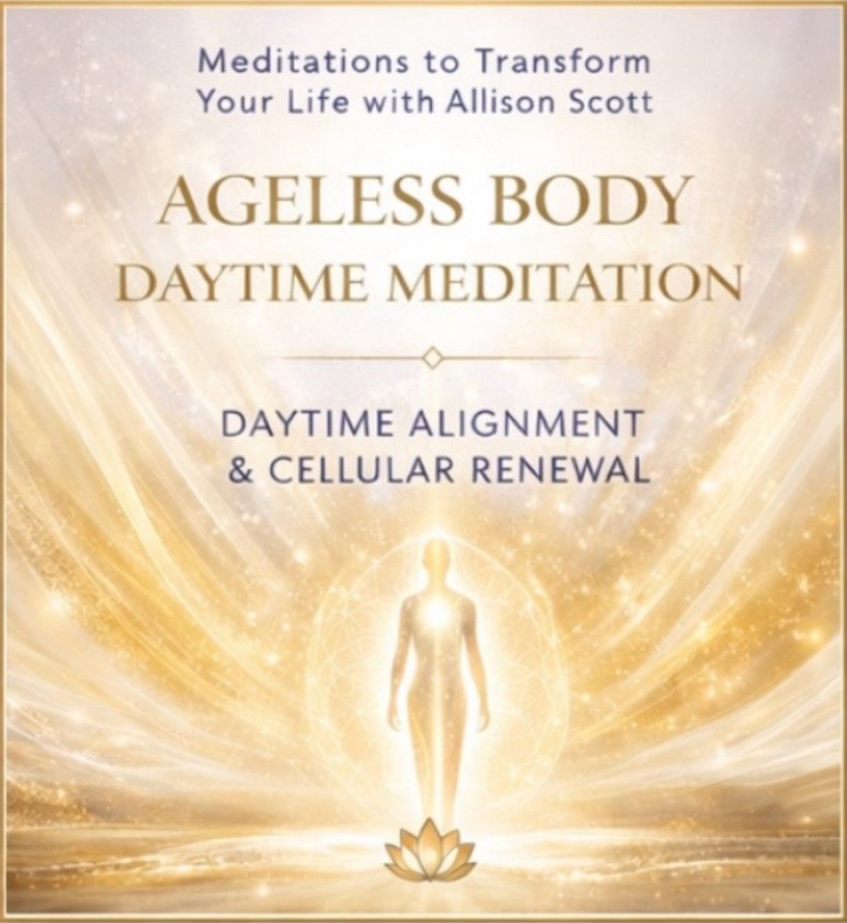 Ageless Body - Daytime Meditation